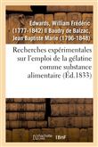 Recherches expérimentales sur l'emploi de la gélatine comme substance alimentaire