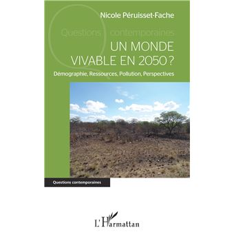 Un monde vivable en 2050 ?