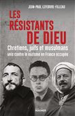 Les résistants de Dieu