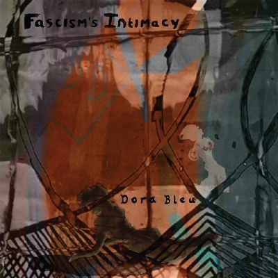 Fascism’s Intimacy
