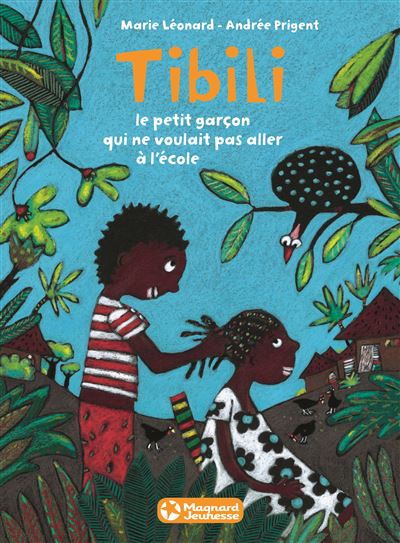 Tibili, le petit garçon qui ne voulait pas aller à l’école
