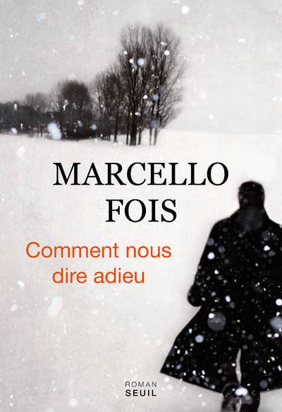 Comment nous dire adieu - Marcello Fois - broché