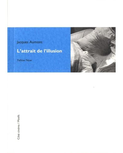L'attrait de l'illusion