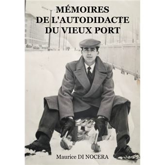 Mémoires de l'Autodidacte du Vieux port