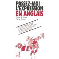 Passez-moi l'expression en anglais