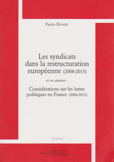 Les syndicats dans la restructuration européenne