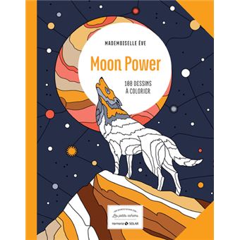 Moon Power - 100 dessins à colorier