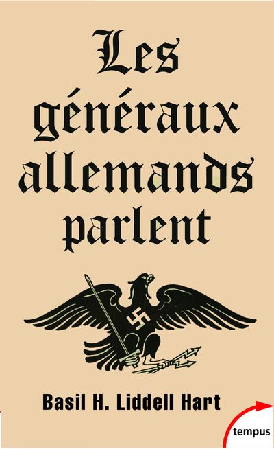 Les Généraux allemands parlent - Basil H. Liddell hart - Poche