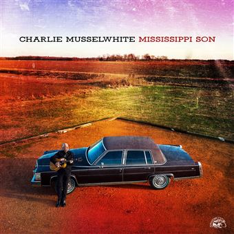 Mississippi Son - Vinilo - Charlie Musselwhite - Disco | Fnac
