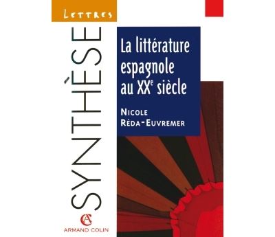La littérature espagnole au XXe siècle