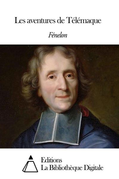 Les aventures de Telemaque | Fenelon, Francois de Salignac de La Mothe