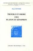Trouble et ordre chez Platon et Xénophon