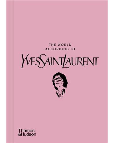 The World According to Yves Saint Laurent