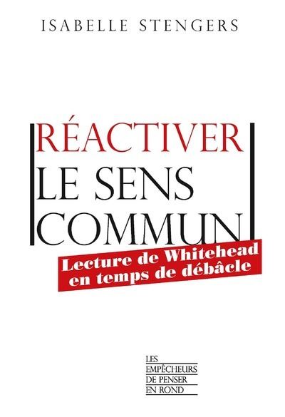Reactiver le sens commun lecture de whitehead en temps de de