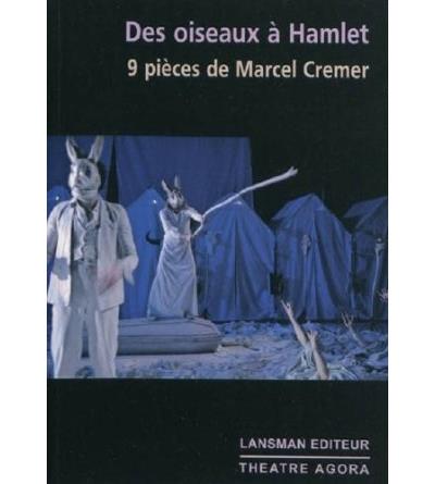 Des oiseaux à Hamlet - Marcel Cremer - broché