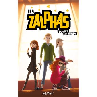 Les Zalphas - Mystère à la cantine