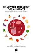 Le voyage intérieur des aliments : De la bouche au cerveau pour notre bien-être