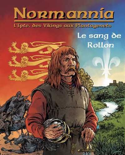 Epte T01 Normannia Le sang de Rollon -  Eriamel - cartonné