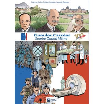 Bd Gueules Cassées - Sourire Quand Même - 100 Ans