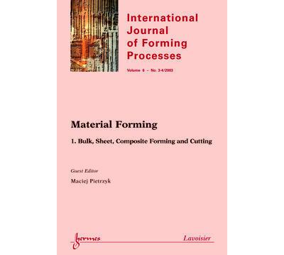 Material forming 1. bulk, sheet, composite forming and cutti