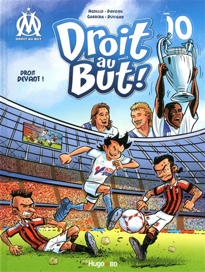 Droit au But 10 Droit devant !