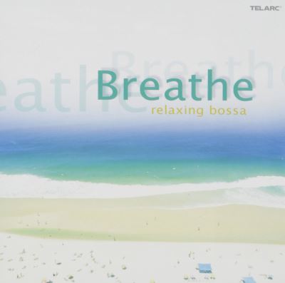Breathe the beautiful