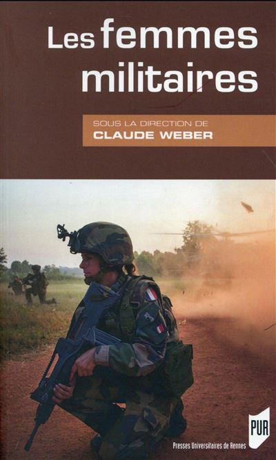 Les femmes militaires - Claude Weber - broché