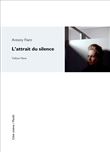 L’Attrait du silence par Antony Fiant