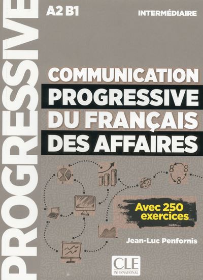 Communication progressive du franþais des affaires a2 b1 niv