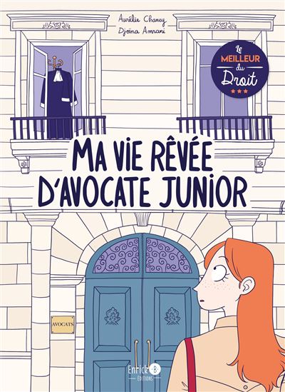 Ma vie rêvée d'avocate junior - Aurelie Chaney - broché