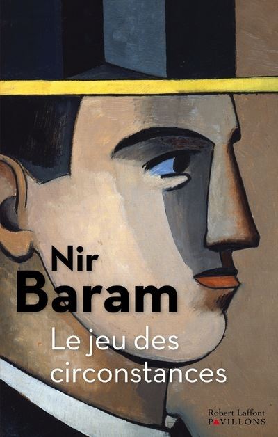 Le jeu des circonstances - Nir Baram - broché