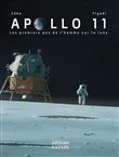 Apollo 11, les premiers pas de l'homme sur la Lune
