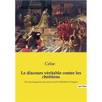 Le discours véritable contre les chrétiens