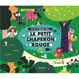 Et si c'était toi le Petit Chaperon rouge