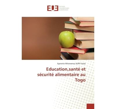 Education,santé et sécurité alimentaire au togo