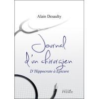 Journal d'un chirurgien Hyppocrate a Epicure