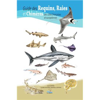 Guide des requins, raies et chimères des côtes françaises et européennes