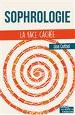 Sophrologie, la face cachée