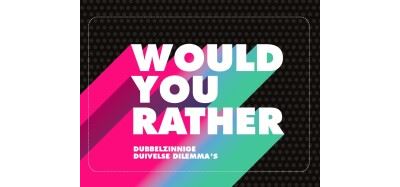 Would you rather