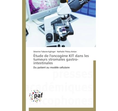 Étude de l'oncogène kit dans les tumeurs stromales gastro-intestinales