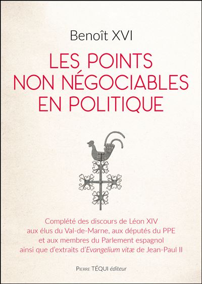 Les points non négociables en politique -  Benoît XVI - broché