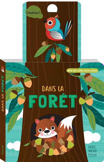 Dans la forêt (coll. mon joli livre cache-cache) - Natalie Marshall - cartonné