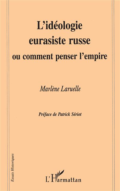 Ideologie eurasiste russe ou comment penser l'empire