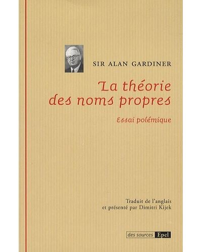 La theorie du nom propre - essai polemique