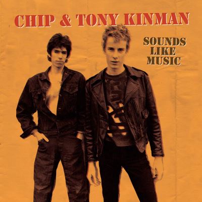 Chip And Tony Kinman Sounds Like Music