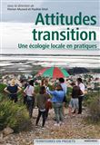 Attitudes transition - Une écologie locale en pratiques