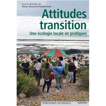Attitudes transition - Une écologie locale en pratiques