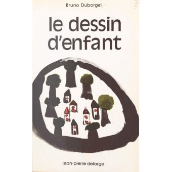 Le Dessin d'enfant structures et symboles - 1