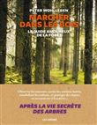 Marcher dans les bois - Le guide amoureux de la forêt