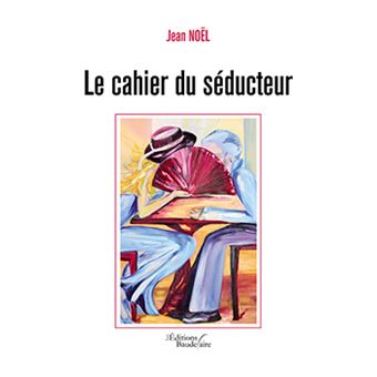 Le cahier du séducteur
